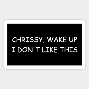 Stranger things "Chrissy, wake up" (Edie Munson) Sticker